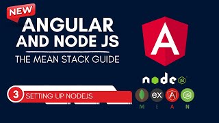 Setting Up NodeJS  Angular amp NodeJS  Complete MEAN Stack meanstack Full Course [upl. by Ludovick388]