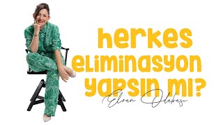 Herkes Eliminasyon Yapsın Mı [upl. by Felske]