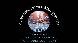 Acumatica Service Management DemoVideo 4 [upl. by Yelsehc]