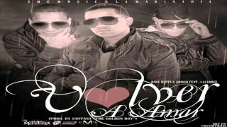 Volver Amar  J Alvarez Ft Baby Rasta amp Gringo Original ★REGGAETON ROMANTICO 2012★  LIKE [upl. by Corder509]