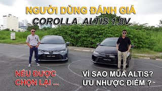 ĐÁNH GIÁ COROLLA ALTIS 18V SAU 2 NĂM SỬ DỤNG Nếu Được Chọn Lại Có Chọn Corolla Altis Không [upl. by Emelita989]