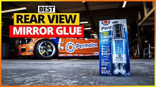 Best Rear View Mirror Glue Reviews 2023 Top 5 Picks [upl. by Mitchiner870]