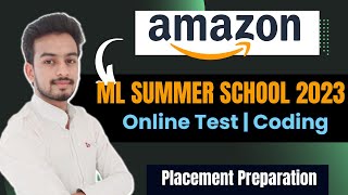 Amazon ML Summer School 2023 Exam Pattern  Online Test  Coding Questions  How to Prepare [upl. by Haskel]