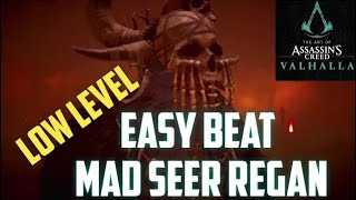 Assassin Creed Valhalla  Easy Beat Mad Seer Regan low level [upl. by Roye]