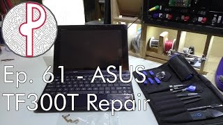 PTS Ep 61  ASUS Transformer TF300T Power Button Replacement [upl. by Iow]