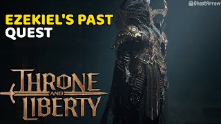 Ezekiels Past Quest Playthrough  CINEMATICS  Throne and Liberty [upl. by Vona238]