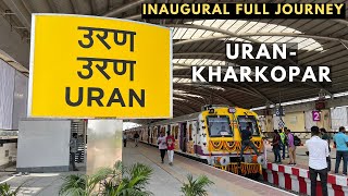 Nerul Uran Phase2 Inauguration  Uran Kharkopar Full Journey  Uran Railway station [upl. by Ibbor]