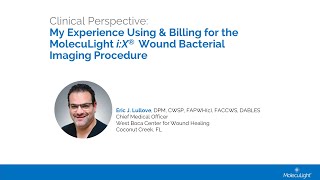 Clinical Perspective My Experience Using amp Billing for the MolecuLight iX Procedure [upl. by Atikahc]