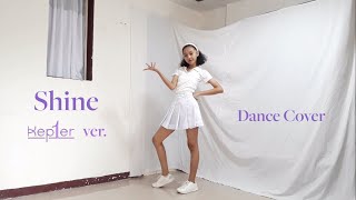 Kep1er 케플러 Shine Kep1er Ver Dance Cover [upl. by Colligan]