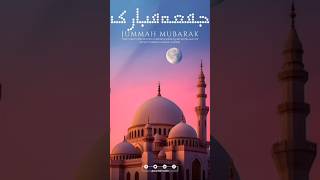 Jumma Mubarak status  jumma mubarak naate status  jumma Mubarak naat status [upl. by Sello]