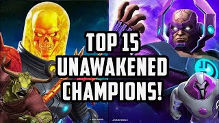 MCOC  TOP 15 Unawakened Champions to RANK 4  JULY 2024  MARVEL CONTEST OF CHAMPIONS [upl. by Brass343]