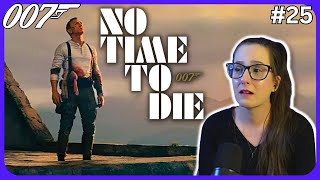 NO TIME TO DIE James Bond Movie Reaction FIRST TIME WATCHING 007 [upl. by Aradnahc124]