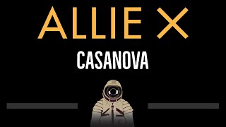 Allie X • Casanova CC 🎤 Karaoke Instrumental Lyrics [upl. by Emma]