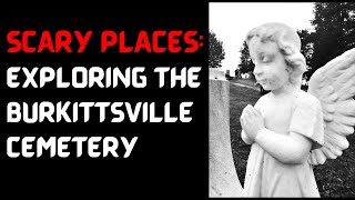 Exploring Burkittsville Cemetery [upl. by Judson]