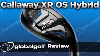 Callaway XR OS Hybrid  GlobalGolf Review [upl. by Elleira78]