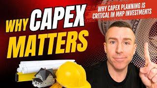 Why CapEx Is Critical for Mobile Home Park Investments  Episode 73 [upl. by Adaha]