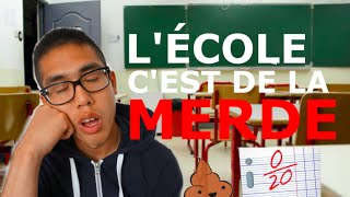 Lécole cest de la MERDE  School is CRAP [upl. by Boak]