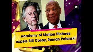 Academy of Motion Pictures expels Bill Cosby Roman Polanski  Hollywood News [upl. by Olli490]