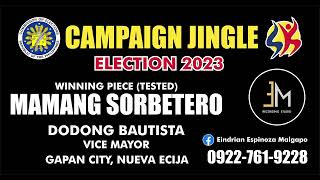 MAMANG SORBETERO  BARANGAY amp SK ELECTION 2023 CAMPAIGN JINGLE SAMPLE [upl. by Edee]