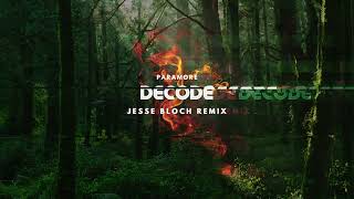 Paramore  Decode Jesse Bloch Remix [upl. by Nylinej]