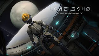 Lone Echo  Part 1  The Anomaly NC [upl. by Laufer]