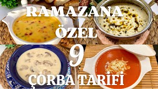 ✅RAMAZANA ÖZEL ÇORBA TARİFLERİ😍 9 FARKLI ÇORBA ÇEŞİTLERİ ve TARİFİ 🍜 İftar Yemekleri🔝Çiçekintarifler [upl. by Gregorius]