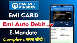 Bajaj finserv emi card e mandate kaise kare 2024  bajai emi card emi auto debit enable kaise kare [upl. by Anelrahs]