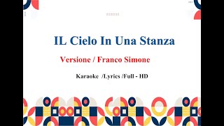 Il Cielo In Una Stanza Franco Simone Karaoke [upl. by Evilo702]