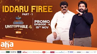 Unstoppable With NBK Season 4 Ep 4 Promo  Icon Star Allu Arjun  Iddaru Firee Part 1  Nov 15th [upl. by Navets497]