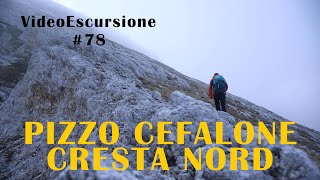 Pizzo Cefalone cresta nord 4k  VideoEscursione 78 [upl. by Twitt]