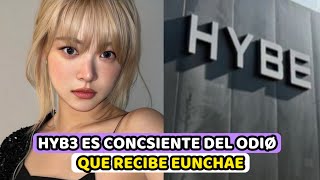 HYBƐ ES CONSCIENTE DE LAS CR1TICAS A EUNCHAE DE LE SSERAFIM POR SER UNA MAKNAE ENVIDIADA [upl. by Krahling219]