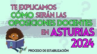 ⚠️CLAVES DE LA CONVOCATORIA DE OPOSICIONES DOCENTES DE ASTURIAS 2024 🟠 [upl. by Arad]