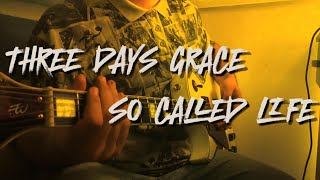 Three Days Grace  So Called Life Guitar cover [upl. by Fitzsimmons639]