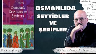 Osmanlıda Seyyidler ve Şerifler [upl. by Siward966]