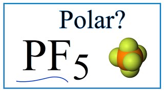 Is PF5 Polar or Nonpolar Phosphorous pentafluoride [upl. by Haleelahk712]