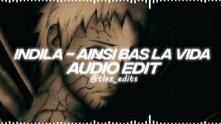 Ainsi Bas La Vida  Indila edit audio [upl. by Nnahoj]