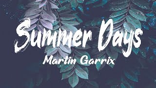 Martin Garrix  Summer Days Lyrics [upl. by Dougie]