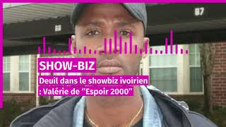 deuil dans le showbiz ivoirien Valérie de espoir 2000 sen est allé [upl. by Atnoid]