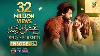 Ishq Murshid  Episode 29 𝐂𝐂  21 Apr 24  Sponsored By Khurshid Fans Master Paints amp Mothercare [upl. by Flann280]