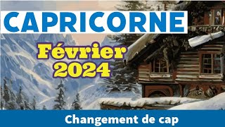 Capricorne Février 2024  changement de cap [upl. by Adnalue192]