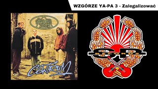 WZGÓRZE YAPA 3  Zalegalizować OFFICIAL AUDIO [upl. by Akenor]