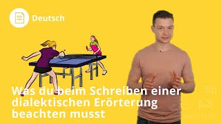 Dialektische Erörterung schreiben Was du beachten musst – Deutsch  Duden Learnattack [upl. by Anirazc]