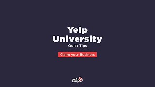 How to Add or Claim Your Yelp Business Page Yelp University Quick Tips [upl. by Nede]