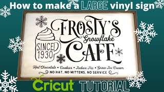 How to make a LARGE vinyl sign with your Cricut  Full Tutorial [upl. by Gavini]