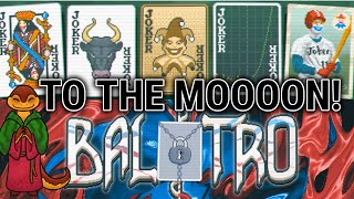 TO THE MOOOOn BALATRO [upl. by Eigroeg]