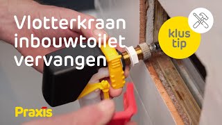 Praxis klustip  Vlotterkraan inbouwtoilet vervangen [upl. by Slemmer]