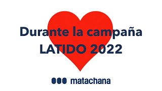 MATACHANA Campaña Latido 20222023 [upl. by Tima650]