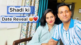 Shadi ki date reveal 😍😁 [upl. by Gehlbach]