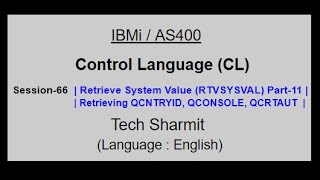 Retrieve System Value RTVSYSVAL Part11  IBM i  AS400  CLLE  cl programming in IBM i or AS400 [upl. by Paulie]