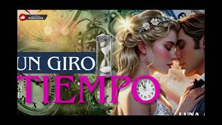 Un giro en el tiempo cap2Audio Libro Novelas Románticas [upl. by Marge]